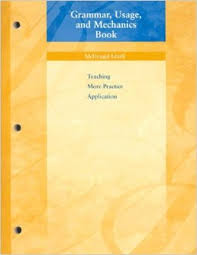 McDougal - Grammar Usage and Mechanics Book Teaching More Practice and Application Grade 6 Students Book and Answer Key McDougal - Grammar Usage and Mechanics Book Teaching More Practice and Application Grade 6 Students Book and Answer Key