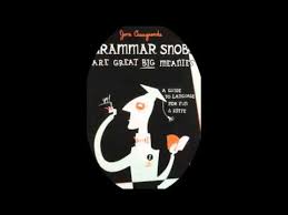 Grammar Snobs Are Great Big Meanies - A Guide to Language for Fun and Spite Audio CDs Grammar Snobs Are Great Big Meanies - A Guide to Language for Fun and Spite Audio CDs