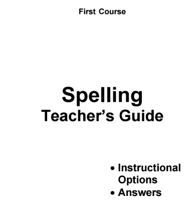 HOLT Spelling Lessons and Activities - First Course Grade 7 Teachers Guide