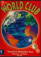 LONGMAN World Club 1 Teachers Resource File LONGMAN World Club 1 Teachers Resource File