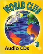 LONGMAN World Club 3 Class Audio CDs LONGMAN World Club 3 Class Audio CDs