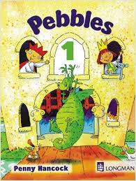 LONGMAN Pebbles 1 Class Book LONGMAN Pebbles 1 Class Book