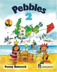 LONGMAN Pebbles 2 Class Book LONGMAN Pebbles 2 Class Book
