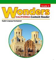 WONDERS California Content Reader English Language Development Student Edition Grade 4 WONDERS California Content Reader English Language Development Student Edition Grade 4