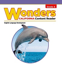 WONDERS California Content Reader English Language Development Student Edition Grade 5 WONDERS California Content Reader English Language Development Student Edition Grade 5