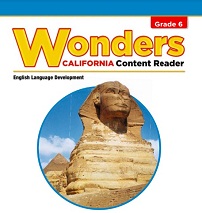 WONDERS California Content Reader English Language Development Student Edition Grade 6 WONDERS California Content Reader English Language Development Student Edition Grade 6