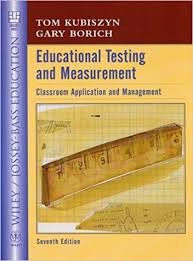 Educational Testing and Measurement Classroom Application and Practice Seventh Edition Educational Testing and Measurement Classroom Application and Practice Seventh Edition