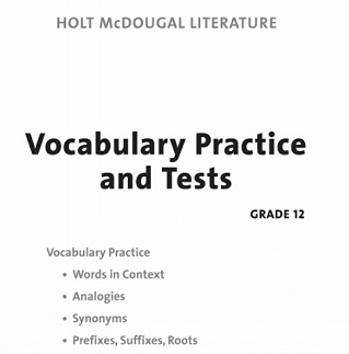 HOLT McDOUGAL LITERATURE Vocabulary Practice and Tests Grade 12 Students Book HOLT McDOUGAL LITERATURE Vocabulary Practice and Tests Grade 12 Students Book