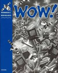 OXFORD WOW Level 2 Workbook OXFORD WOW Level 2 Workbook