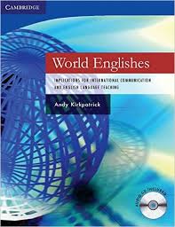 CAMBRIDGE World Englishes Implications for International Communication and English Language Teaching CAMBRIDGE World Englishes Implications for International Communication and English Language Teaching