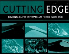 Cutting Edge Elementary Pre-Intermediate Video Workbook Cutting Edge Elementary Pre-Intermediate Video Workbook
