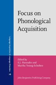 Focus on Phonological Acquisition - Language Acquisition and Language Disorders