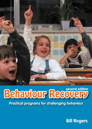 Behaviour Recovery 2nd Edition by Bill Rogers Behaviour Recovery 2nd Edition by Bill Rogers