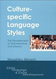 Culture Specific Language Styles - Child Language and Child Development Series Culture Specific Language Styles - Child Language and Child Development Series