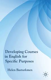 Developing Courses in English for Specific Purposes by Helen Basturkmen Developing Courses in English for Specific Purposes by Helen Basturkmen