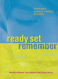 Ready Set Remember Short term Auditory Memory Activities - Acer Press 2005 Ready Set Remember Short term Auditory Memory Activities - Acer Press 2005