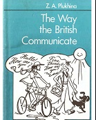 The Way the British Communicate English Say So by Z A Plukhina The Way the British Communicate English Say So by Z A Plukhina