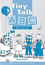 OXFORD Tiny Talk ABC Workbook by Susan Rivers OXFORD Tiny Talk ABC Workbook by Susan Rivers
