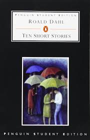 Roald Dahl Ten Short Stories Roald Dahl Ten Short Stories
