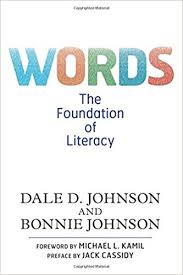 Words The Foundation of Literacy by Dale D Johnson and Bonnie Johnson Words The Foundation of Literacy by Dale D Johnson and Bonnie Johnson