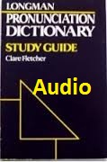 LONGMAN Pronunciation Dictionary Study Guide Audio CDs LONGMAN Pronunciation Dictionary Study Guide Audio CDs