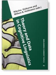 Theory and Data in Cognitive Linguistics - Benjamins Current Topics 67 Theory and Data in Cognitive Linguistics - Benjamins Current Topics 67