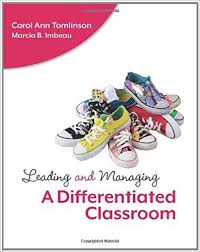 Leading and Managing a Differentiated Classroom by Carol Ann Tomlinson and Marcia B Imbeau Leading and Managing a Differentiated Classroom by Carol Ann Tomlinson and Marcia B Imbeau