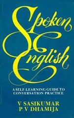 Spoken English A Self-Learning Guide to Conversation Practice Spoken English A Self-Learning Guide to Conversation Practice