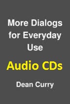 More Dialogs for Everyday Use Audio CDs More Dialogs for Everyday Use Audio CDs