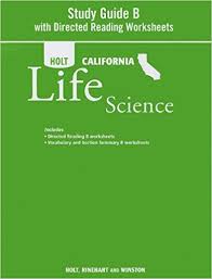 HOLT CALIFORNIA LIFE SCIENCE Study Guide A with Directed Reading Worksheets Grade 7 HOLT CALIFORNIA LIFE SCIENCE Study Guide A with Directed Reading Worksheets Grade 7