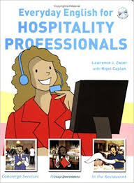 Everyday English for Hospitality Professionals Students Book Everyday English for Hospitality Professionals Students Book