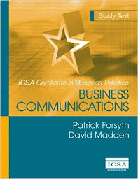 Business Communications by Patrick Forsyth and David Madden Business Communications by Patrick Forsyth and David Madden