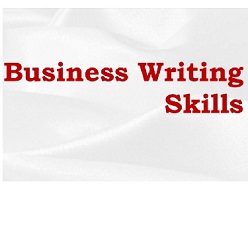 Business Writing Skills - Charles Sturt University 2014 Business Writing Skills - Charles Sturt University 2014
