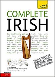 Complete Irish Beginner to Intermediate Course Complete Irish Beginner to Intermediate Course