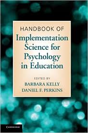 Handbook of Implementation Science for Psychology in Education Handbook of Implementation Science for Psychology in Education