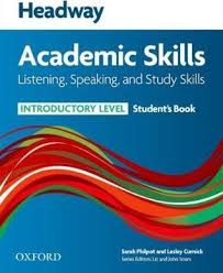 Headway Academic Skills Listening Speaking and Study Skills Introductory Level Students Book Headway Academic Skills Listening Speaking and Study Skills Introductory Level Students Book