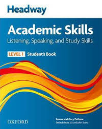 Headway Academic Skills Listening Speaking and Study Skills Level 1 Students Book Headway Academic Skills Listening Speaking and Study Skills Level 1 Students Book