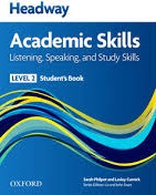 Headway Academic Skills Listening Speaking and Study Skills Level 2 Students Book Headway Academic Skills Listening Speaking and Study Skills Level 2 Students Book