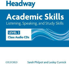 Headway Academic Skills Listening Speaking and Study Skills Level 2 Audio CDs Headway Academic Skills Listening Speaking and Study Skills Level 2 Audio CDs