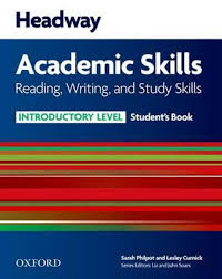 Headway Academic Skills Reading Writing and Study Skills Introductory Level Students Book Headway Academic Skills Reading Writing and Study Skills Introductory Level Students Book