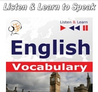 Listen and Learn to Speak English Vocabulary Listen and Learn to Speak English Vocabulary