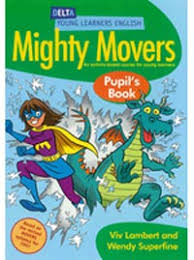 Mighty Movers Pupils Book Mighty Movers Pupils Book