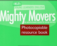 Mighty Movers Photocopiable Resource Book Mighty Movers Photocopiable Resource Book