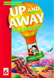 Up and Away in English 6 Student Book Up and Away in English 6 Student Book