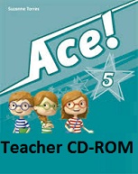 ACE! 5 Teachers Resource CD-ROM ACE! 5 Teachers Resource CD-ROM