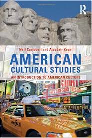 American Cultural Studies An Introduction to American Culture 3rd Edition American Cultural Studies An Introduction to American Culture 3rd Edition