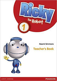 Ricky the Robot 1 Teachers Book Ricky the Robot 1 Teachers Book