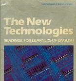 The New Technologies Readings for Learners of English The New Technologies Readings for Learners of English