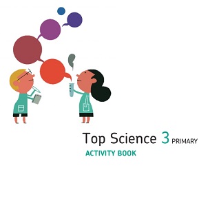 Top Science 3 Primary Activity Book - CLIL Top Science 3 Primary Activity Book - CLIL