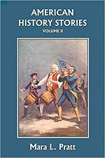 American History Stories Volume II by Mara L Pratt American History Stories Volume II by Mara L Pratt